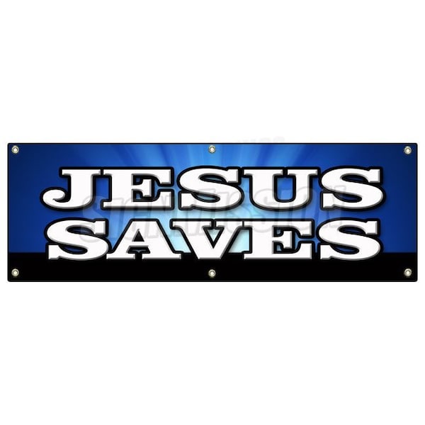 Signmission JESUS SAVES BANNER SIGN church religious pastor bible christian message B-72 Jesus Saves - main